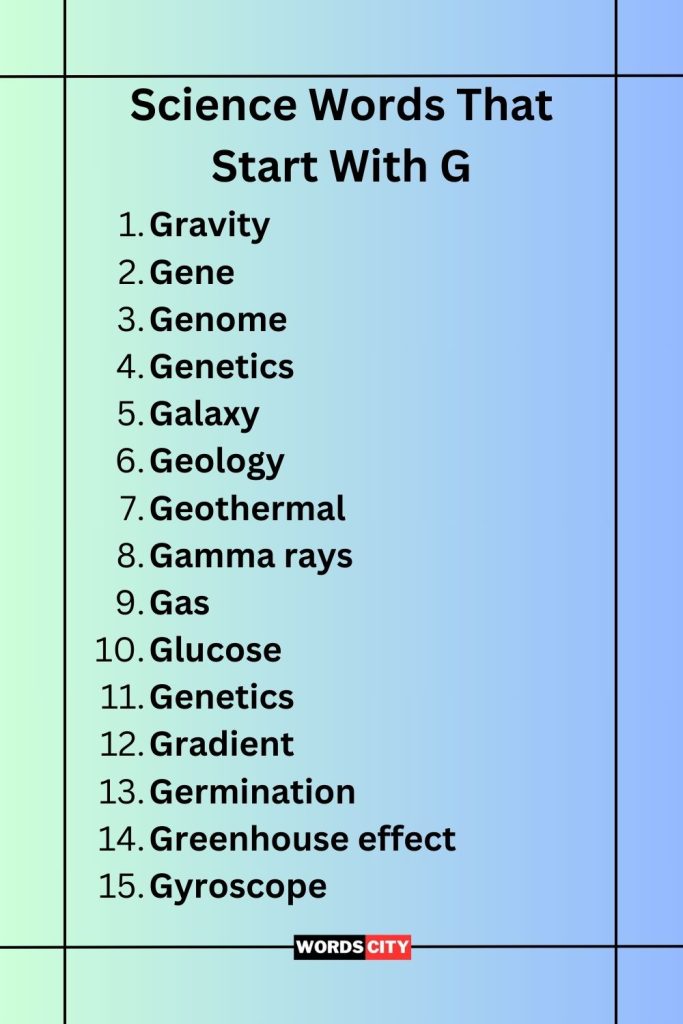 science words that begin with G