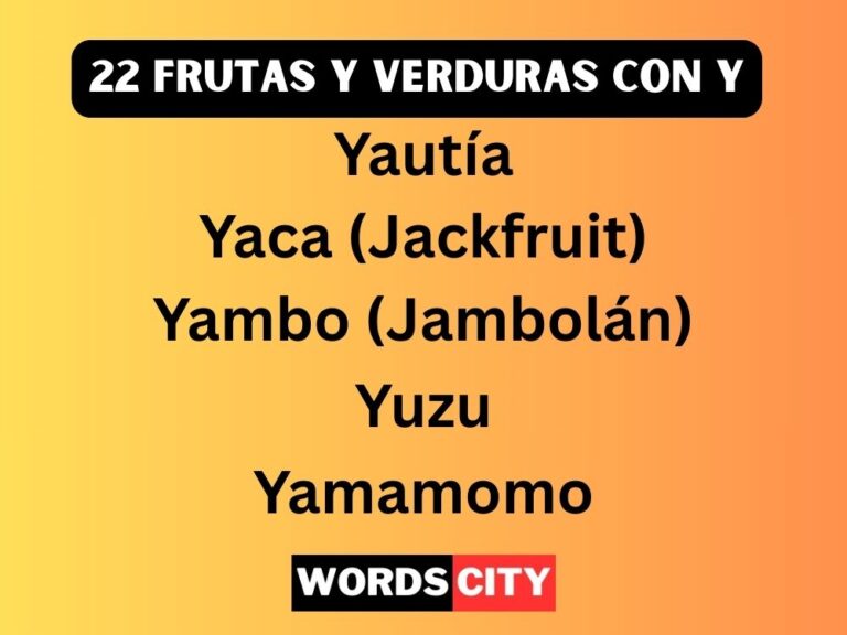 22 Frutas y Verduras Con Y