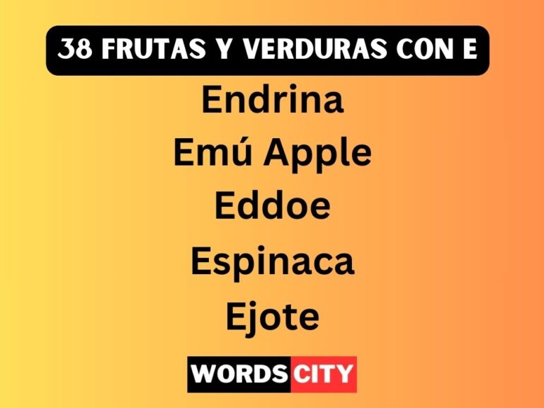 38 Frutas y Verduras Con E