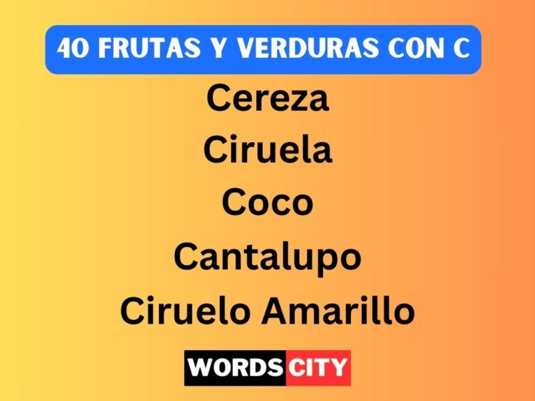 40 Frutas y Verduras Con C