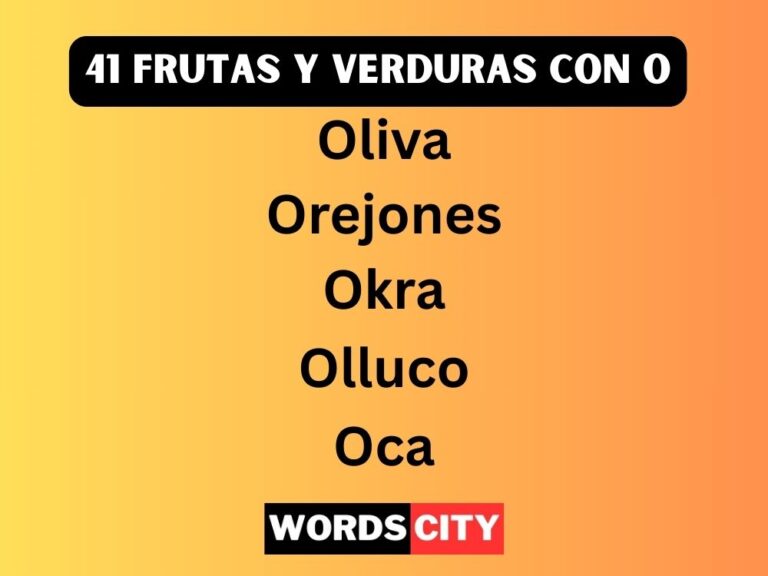 41 Frutas y Verduras Con O