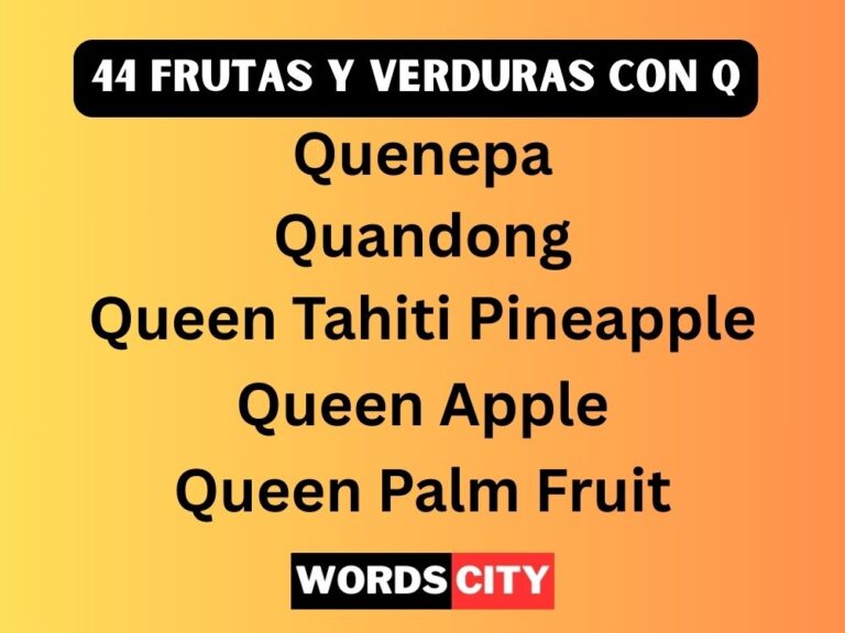 44 Frutas y Verduras Con Q