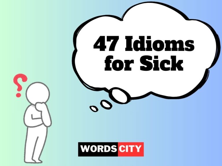 Idioms for Sick