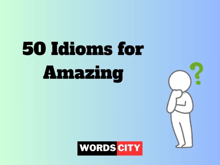 Idioms for Amazing