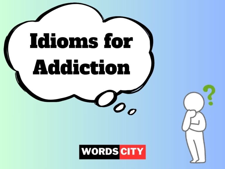 Idioms for Addiction