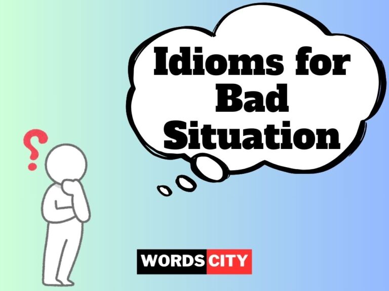 Idioms for Bad Situation