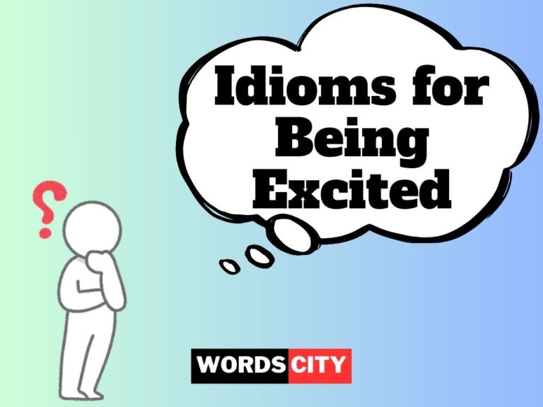 Idioms for Being Excited
