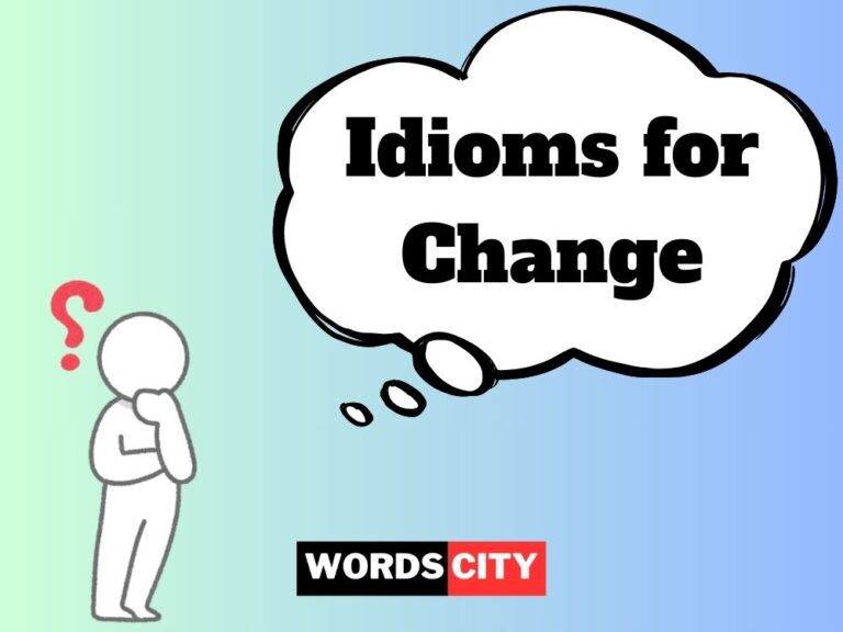 Idioms for Change