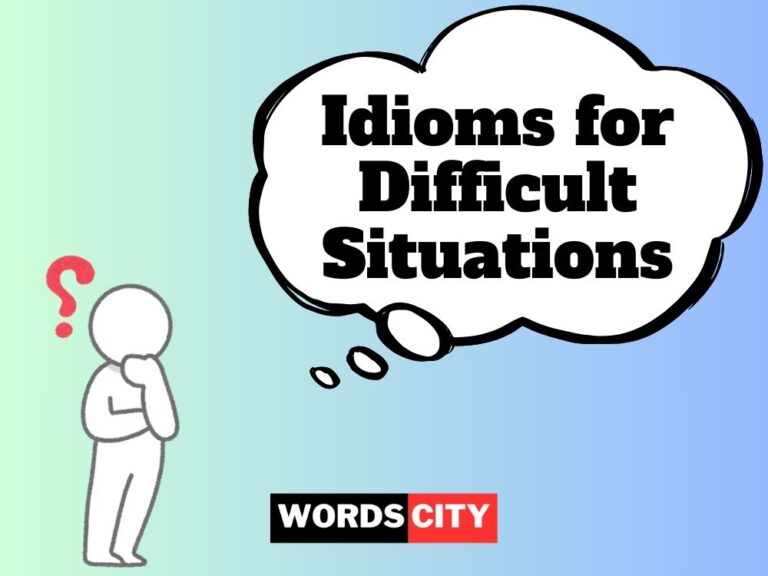 Idioms for Difficult Situations