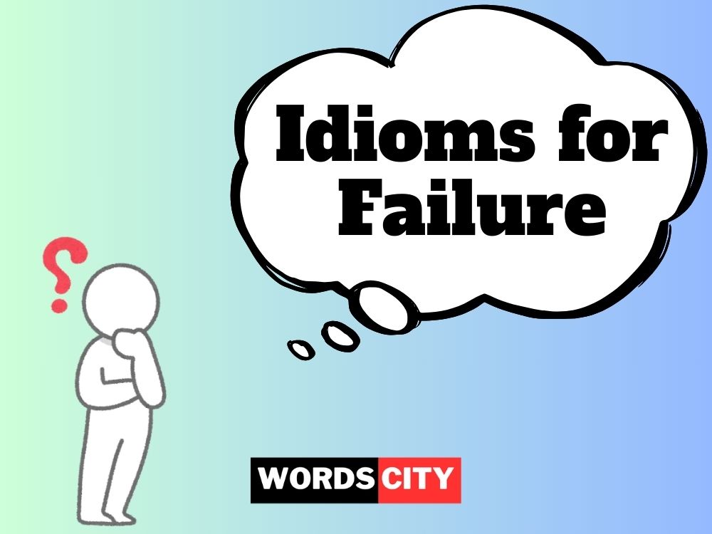 Idioms for Failure