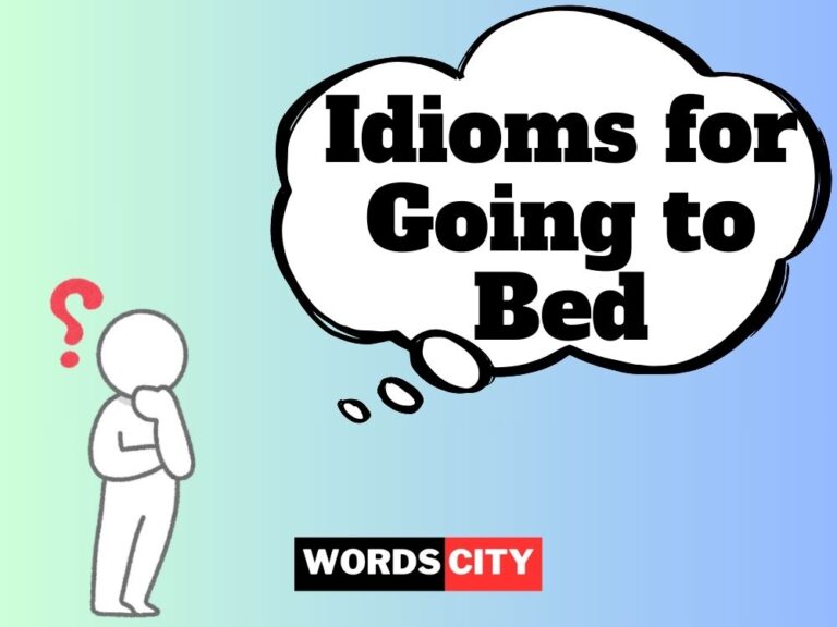 Idioms for Going to Bed