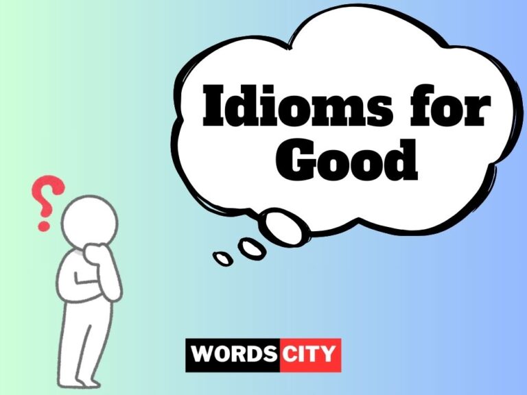 Idioms for Good