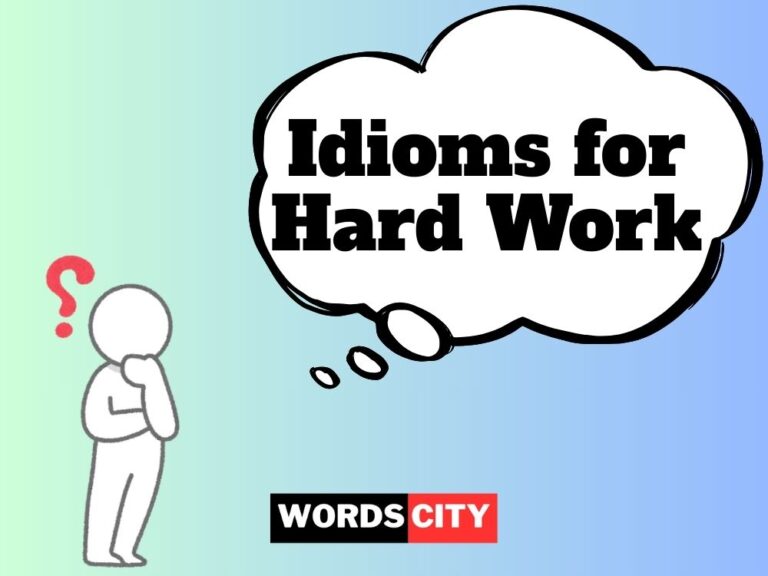 Idioms for Hard Work