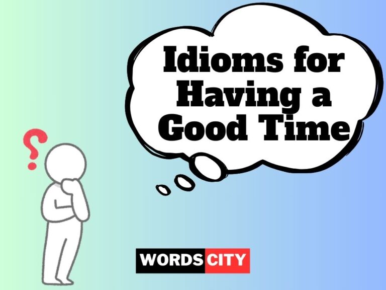 Idioms for Having a Good Time
