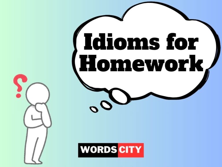 Idioms for Homework