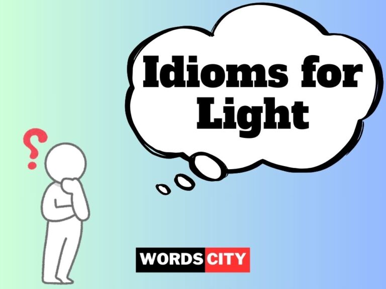 Idioms for Light