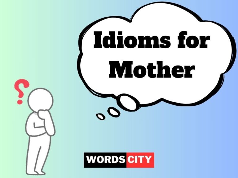 Idioms for Mother