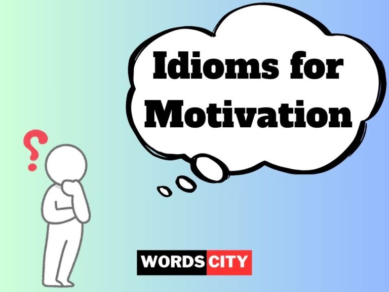 Idioms for Motivation