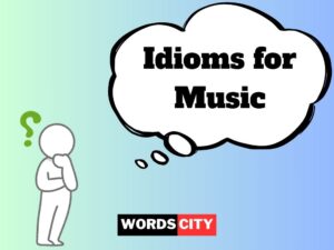 Idioms for Music