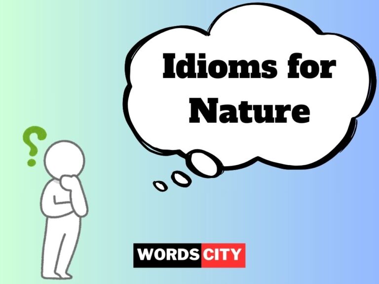 Idioms for Nature
