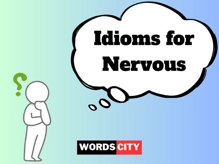 Idioms for Nervous