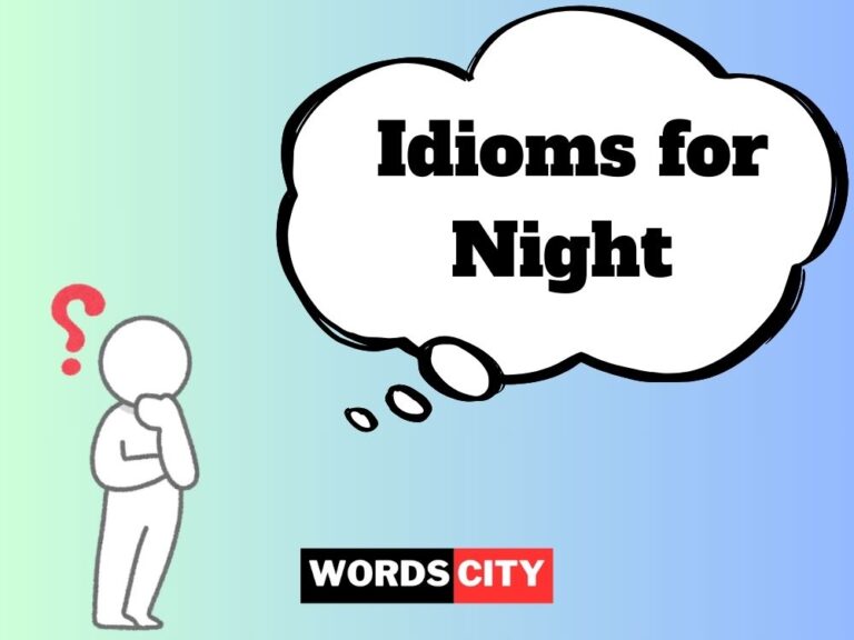 Idioms for Night