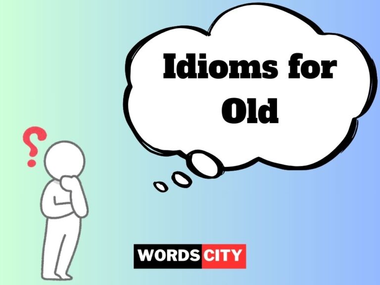 Idioms for Old