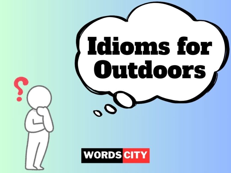 Idioms for Outdoors
