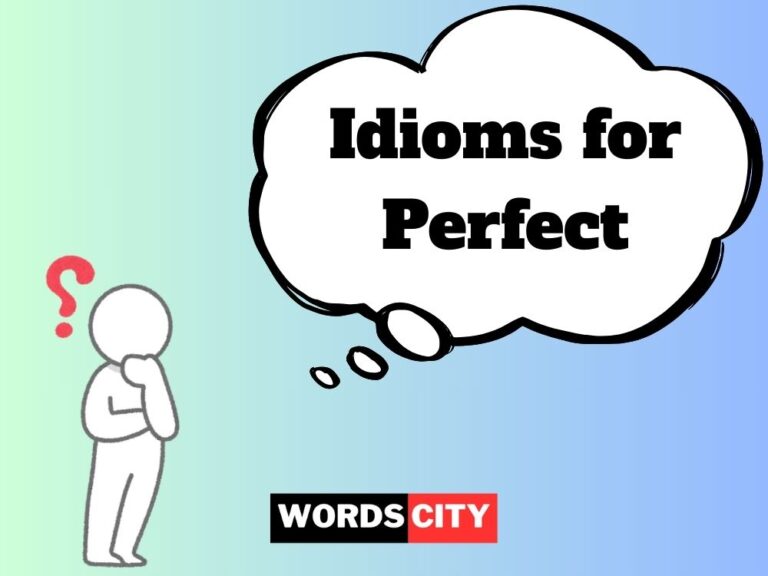 Idioms for Perfect