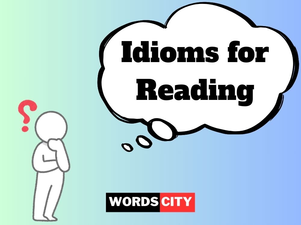 Idioms for Reading