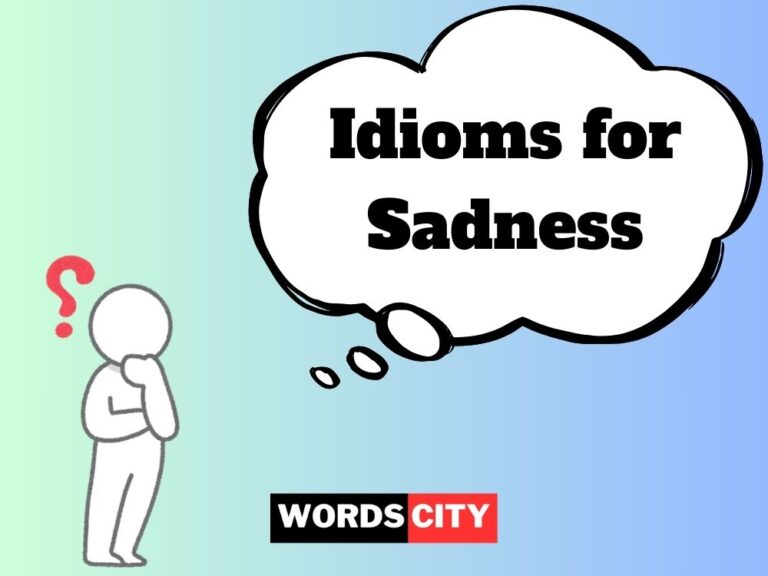 Idioms for Sadness