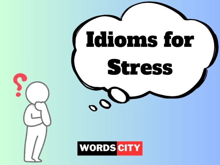 Idioms for Stress