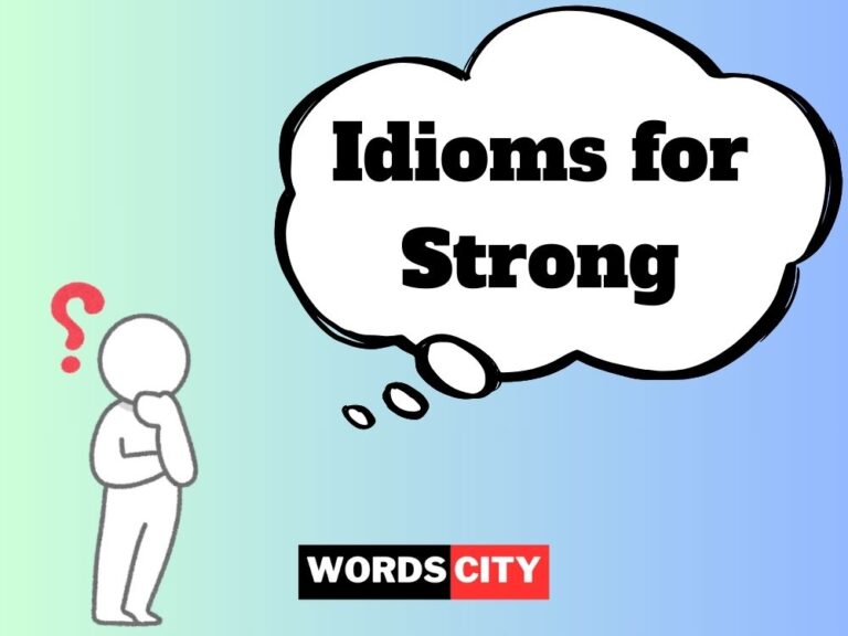 Idioms for Strong