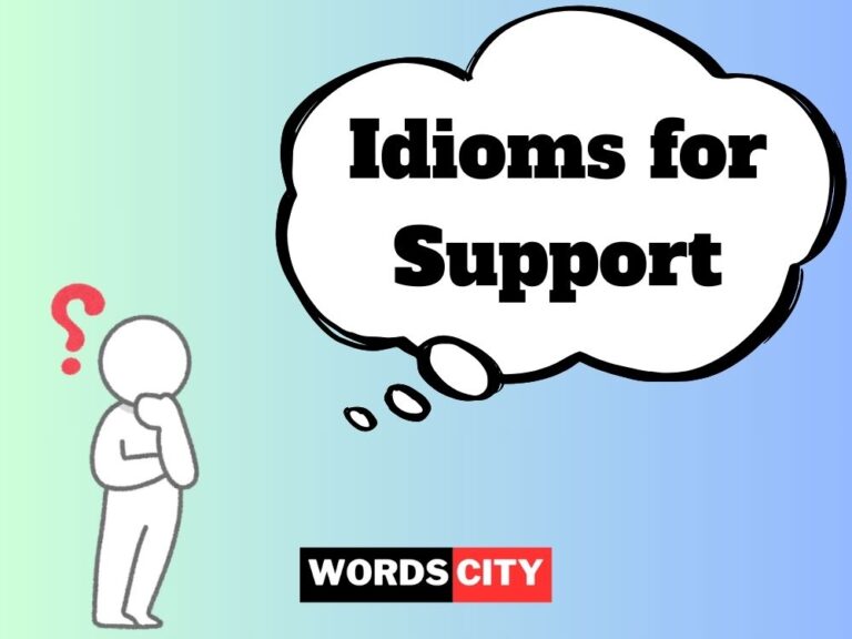 Idioms for Support