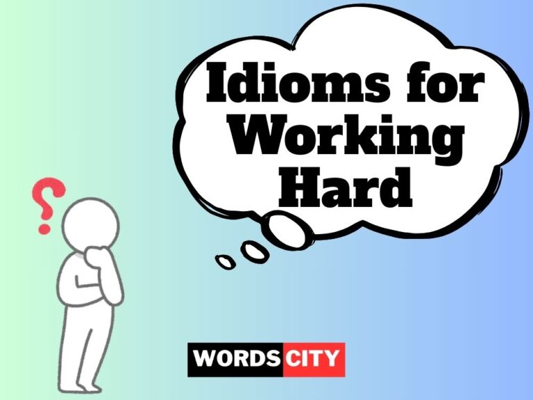 Idioms for Working Hard