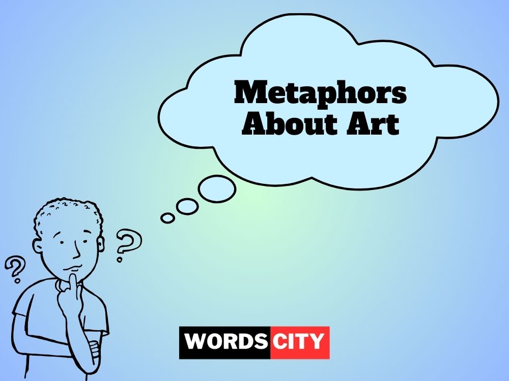 Metaphors About Art