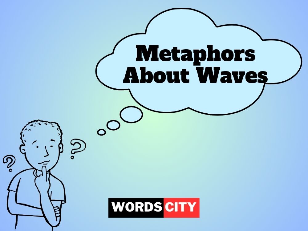Metaphors About Waves