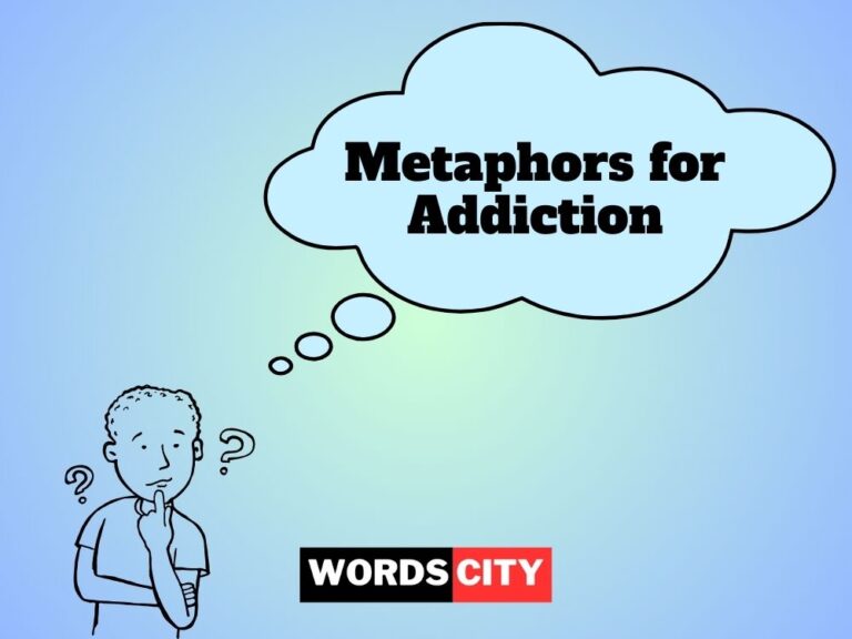 Metaphors for Addiction