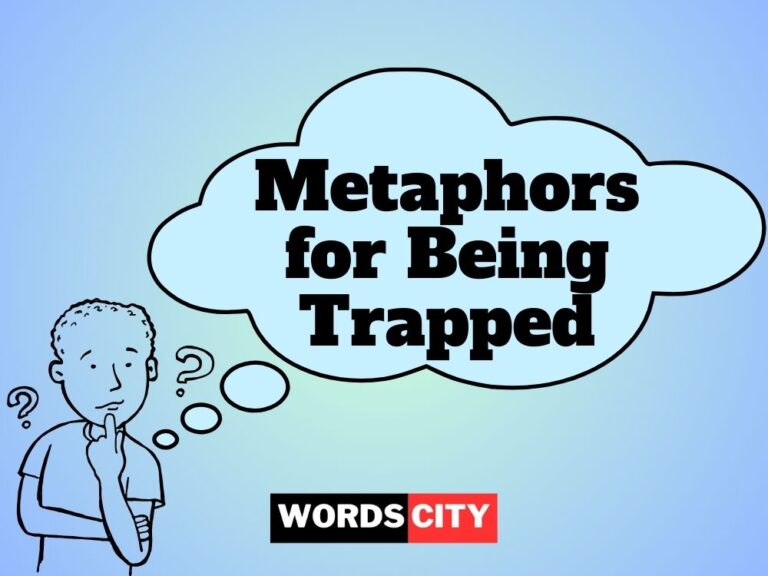 Metaphors for Being Trapped