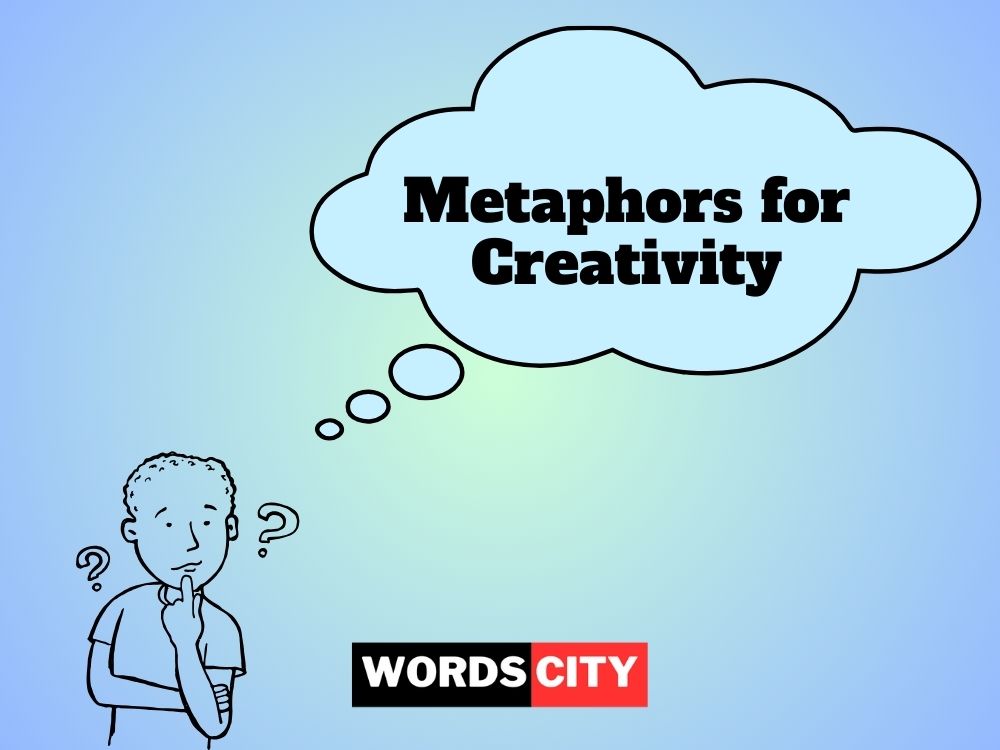 Metaphors for Creativity