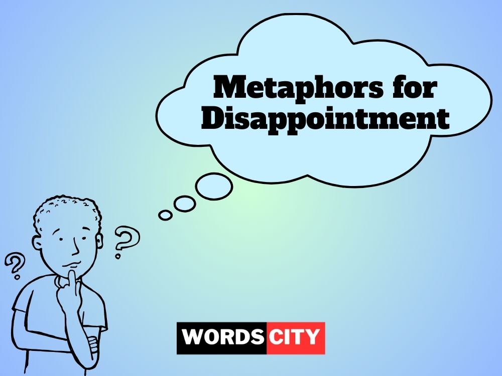 Metaphors for Disappointment
