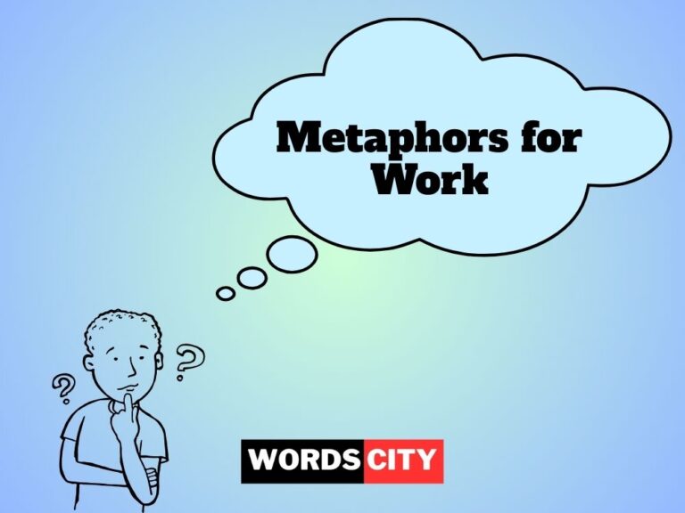Metaphors for Work