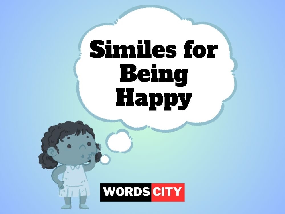 Similes for Being Happy