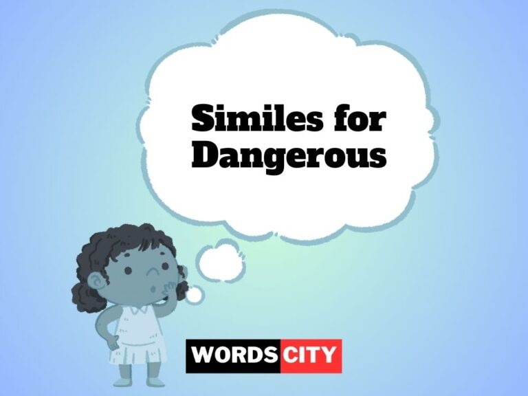 Similes for Dangerous