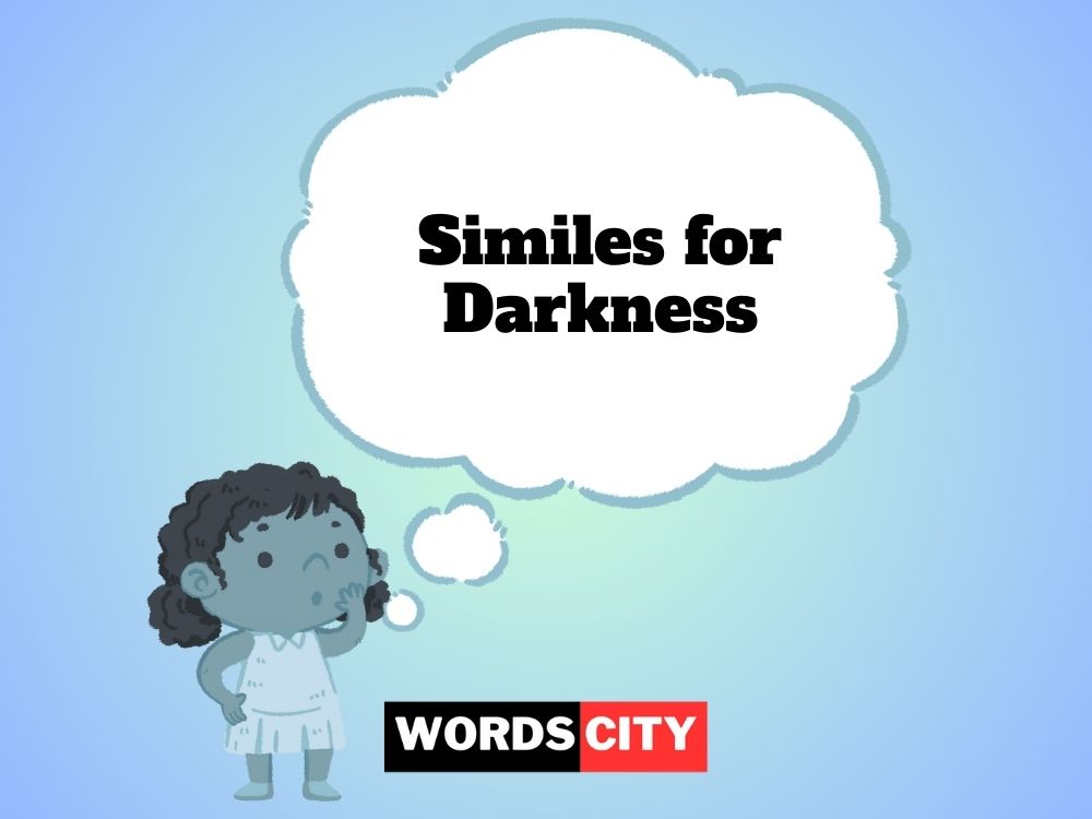 Similes for Darkness