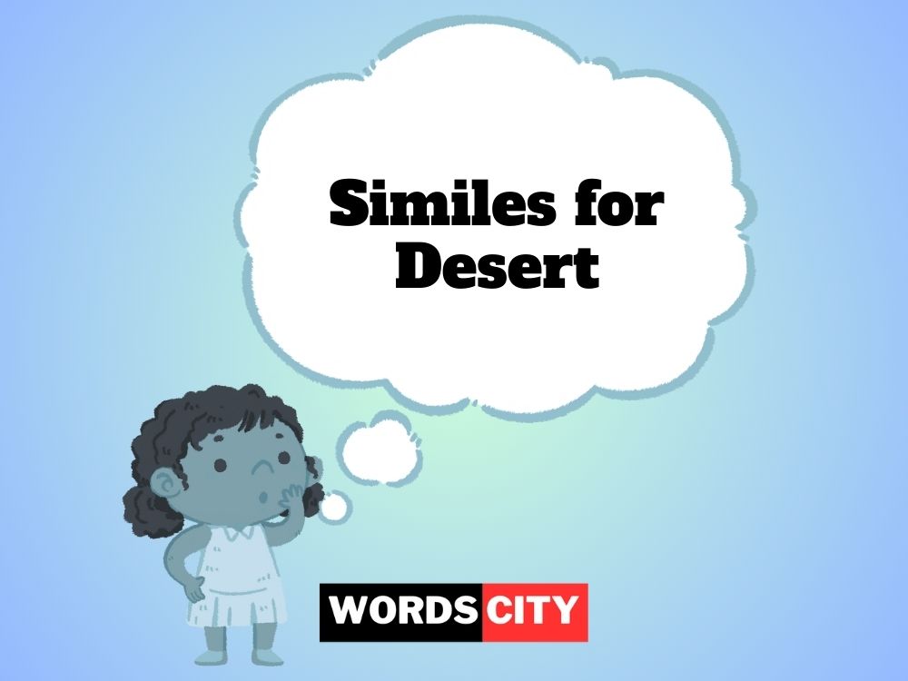 Similes for Desert