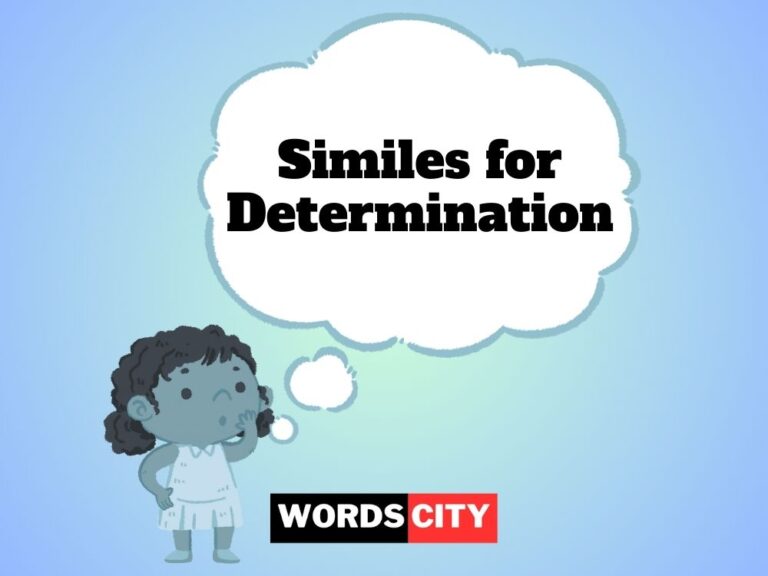 Similes for Determination