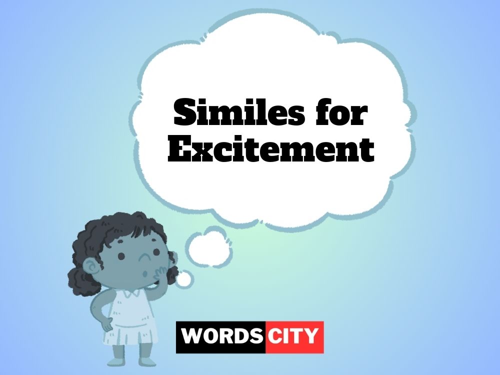 Similes for Excitement