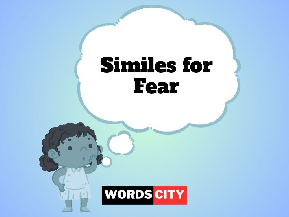 Similes for Fear