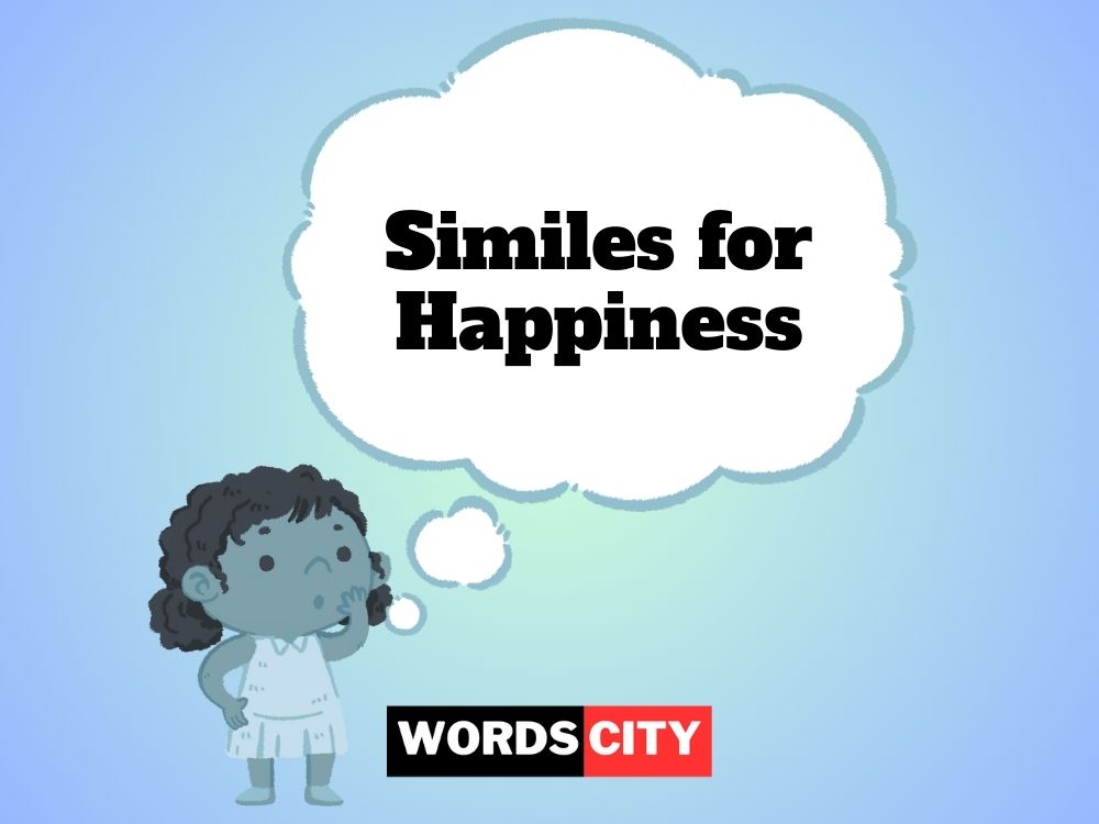 Similes for Happiness